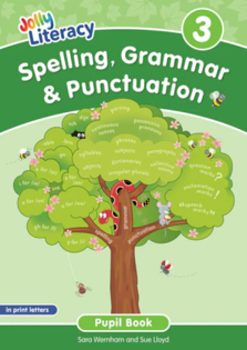 Jolly Literacy: Spelling, Grammar & Punctuation Pupil Book 3 in Print Letters